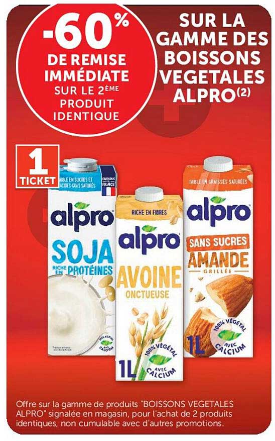 -60% DE REMISE IMMÉDIATE SUR LE 2ÈME PRODUIT IDENTIQUE SUR LA GAMME DES BOISSONS VÉGÉTALES ALPRO(2)