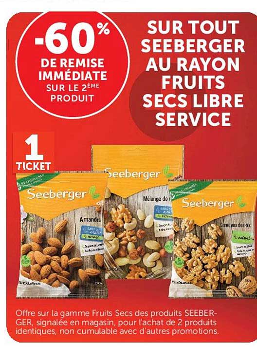 -60% DE REMISE IMMÉDIATE SUR LE 2ÈME PRODUIT SUR TOUT SEEBERGER AU RAYON FRUITS SECS LIBRE SERVICE