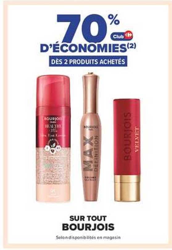 70% D'ÉCONOMIES(2) DES 2 PRODUITS ACHETÉS SUR TOUT BOURJOIS