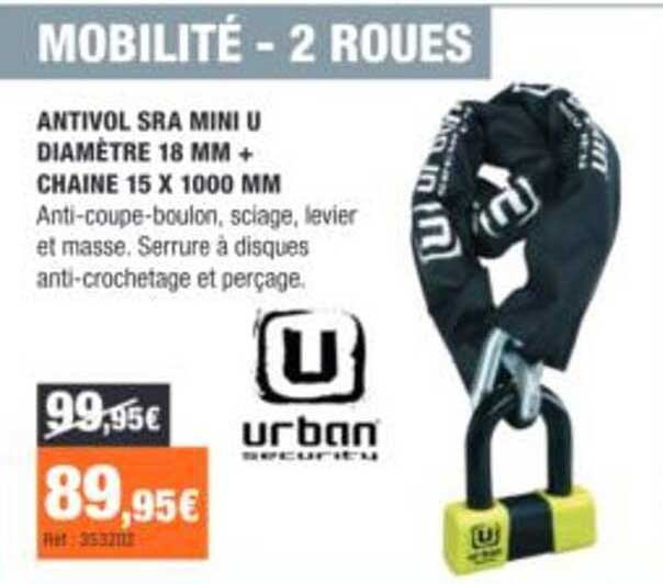 ANTIVOL SRA MINI U DIAMETRE 18 MM + CHAINE 15 X 1000 MM