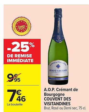 A.O.P. Crémant de Bourgogne CUVÉE DES VISITANDINES Brut, Rosé ou Demi sec, 75 cl.