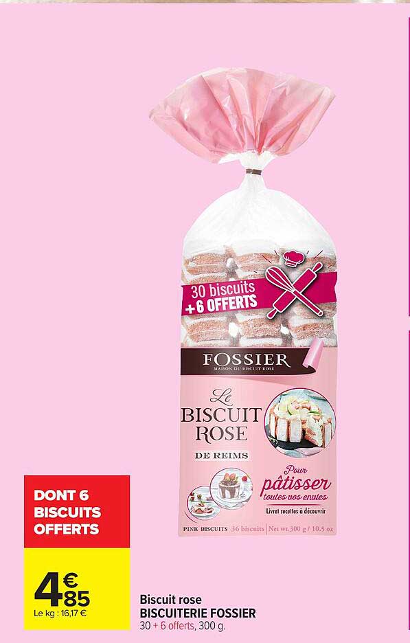 Biscuit rose BISCUITERIE FOSSIER 30 + 6 offerts, 300 g.