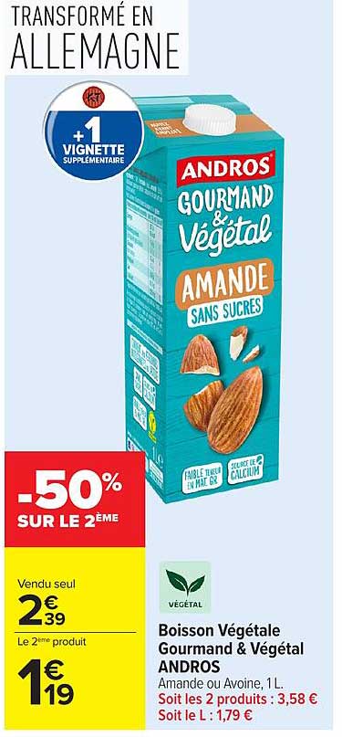Boisson Végétale Gourmand & Végétal ANDROS Amande ou Avoine, 1 L