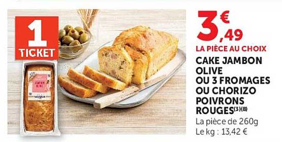 CAKE JAMBON OLIVE OU 3 FROMAGES OU CHORIZO POIVRONS ROUGES