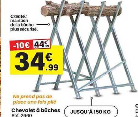 Cranté: maintien de la bûche plus sécurisé.