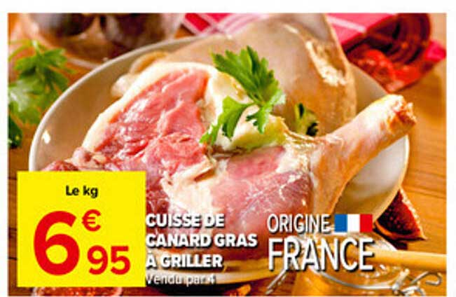 CUISSE DE CANARD GRAS À GRILLER ORIGINE FRANCE