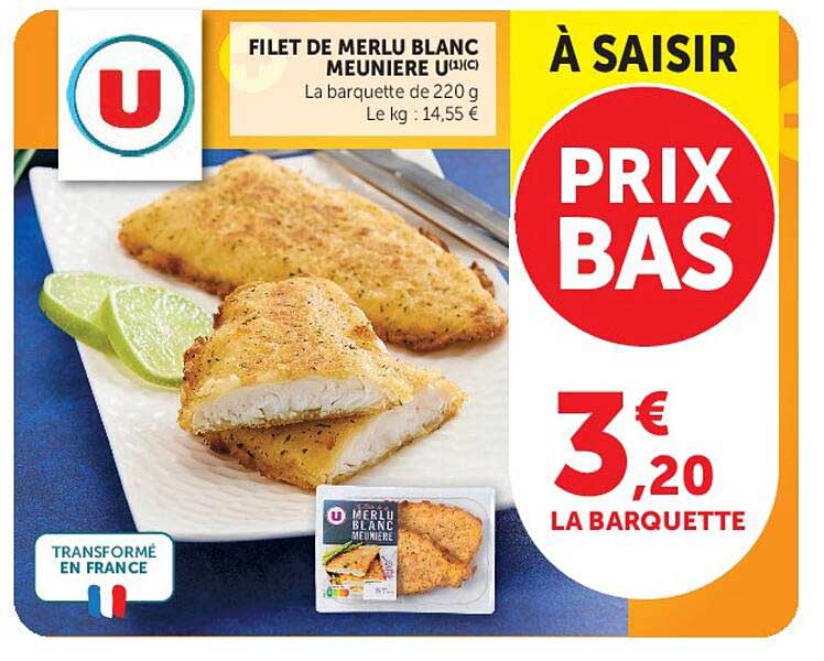 FILET DE MERLU BLANC MEUNIERE U(1)C
La barquette de 220 g
Le kg : 14,55 €