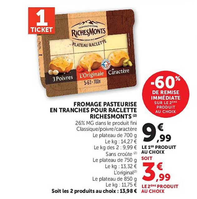 FROMAGE PASTEURISE EN TRANCHES POUR RACLETTE RICHESMONTS