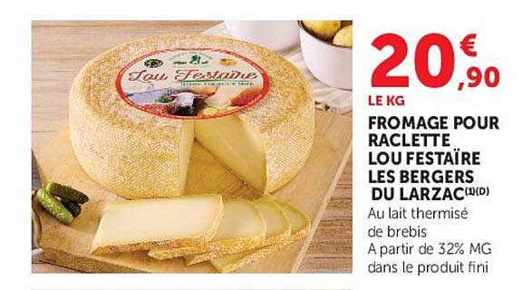 FROMAGE POUR RACLETTE LOU FESTAIRE LES BERGERS DU LARZAC