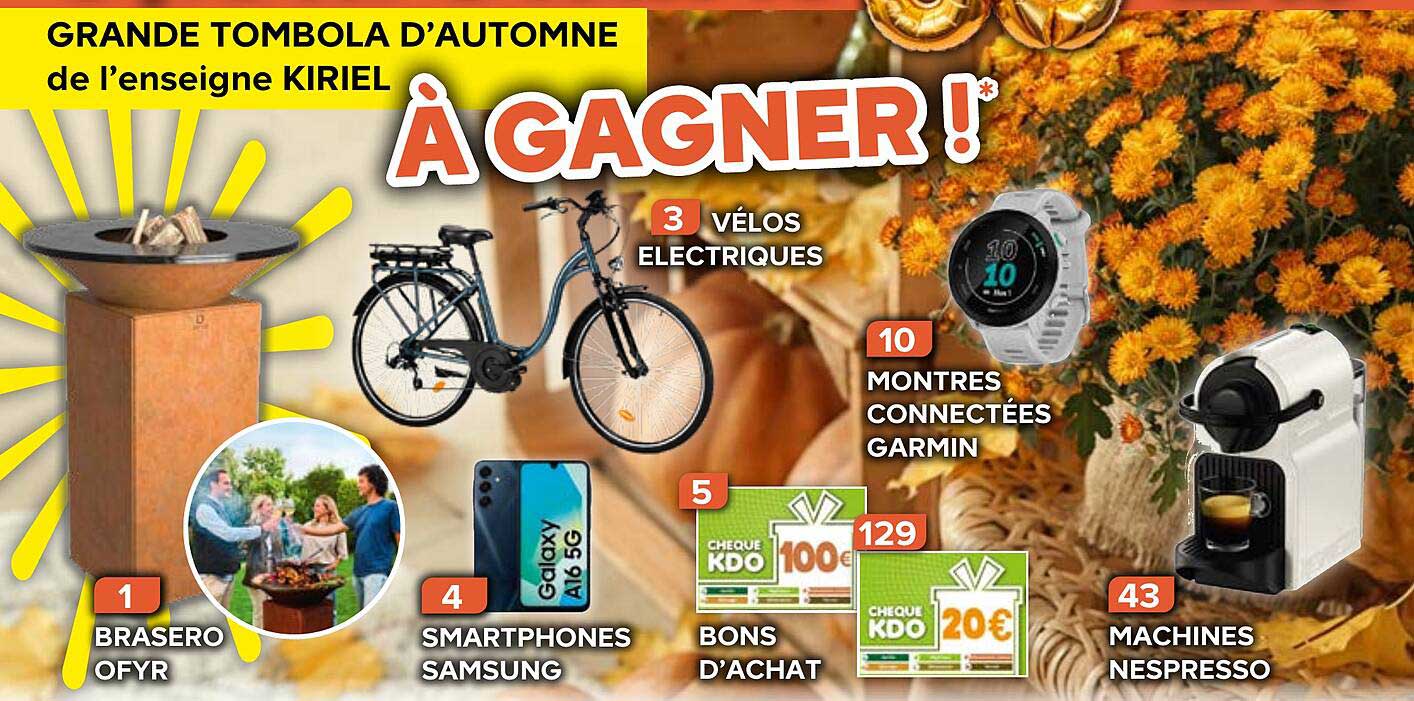GRANDE TOMBOLA D’AUTOMNE de l’enseigne KIRIEL À GAGNER !