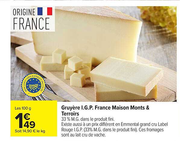 Gruyère I.G.P. France Maison Monts & Terroirs