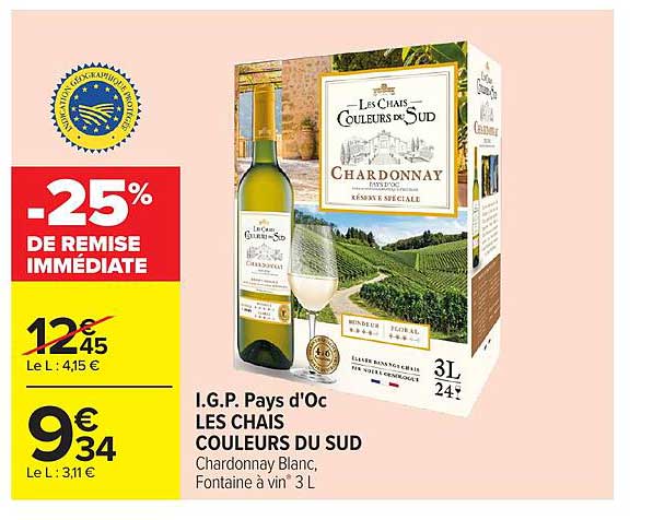 I.G.P. Pays d'Oc LES CHAIS COULEURS DU SUD Chardonnay Blanc Fontaine à vin 3 L