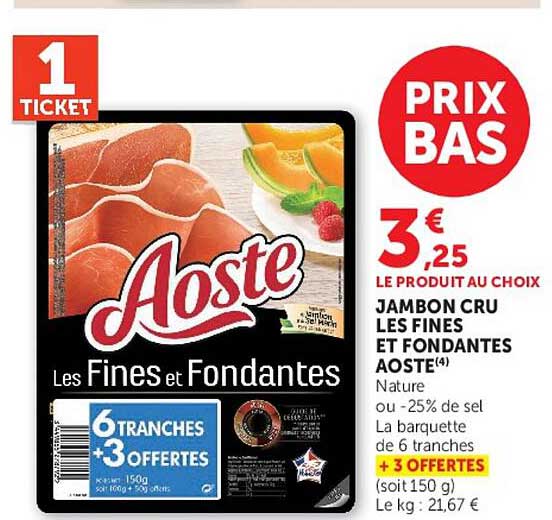 JAMBON CRU LES FINES ET FONDANTES AOSTE