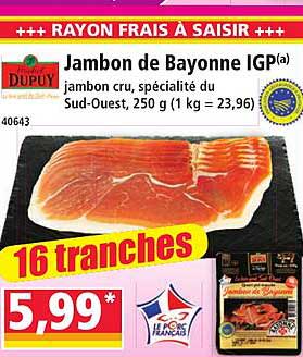 Jambon de Bayonne IGP(*)