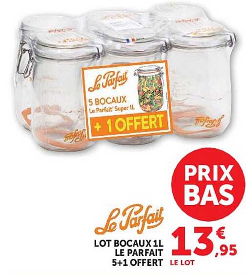 LOT BOCAUX 1L LE PARFAIT 5+1 OFFERT
