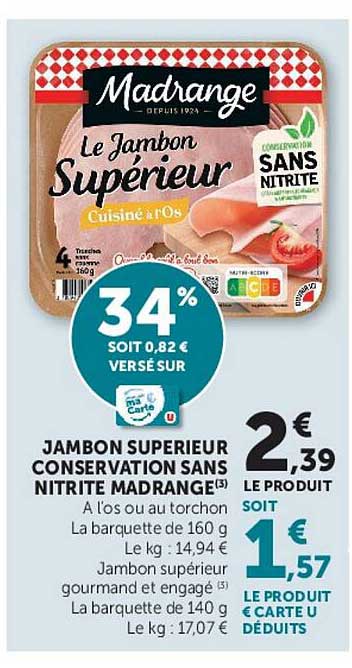 Madrange Le Jambon Supérieur Cuisiné à l’os