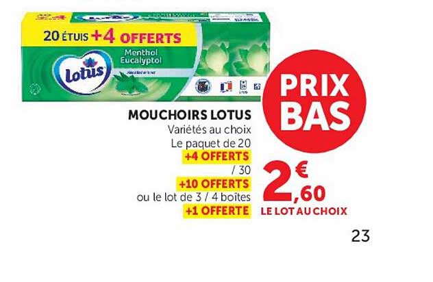 MOUCHOIRS LOTUS Variétés au choix Le paquet de 20 +4 OFFERTS / 30 +10 OFFERTS ou le lot de 3 / 4 boites +1 OFFERTE