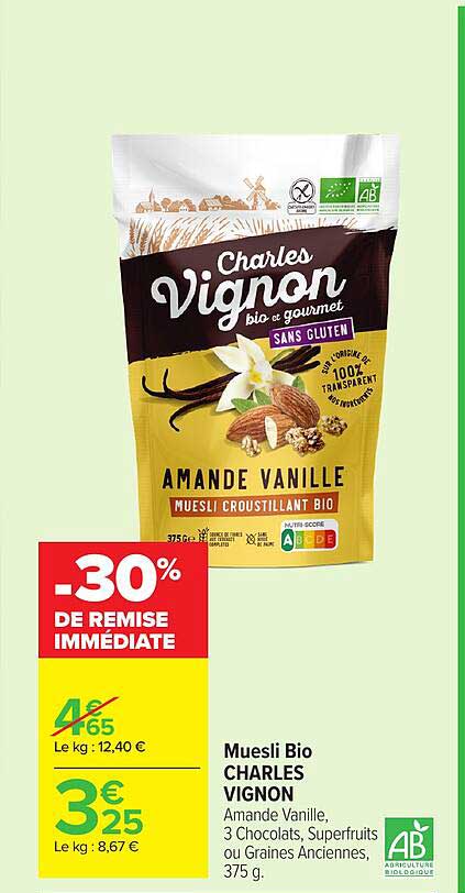 Muesli Bio CHARLES VIGNON Amande Vanille, 3 Chocolats, Superfruits ou Graines Anciennes, 375 g.
