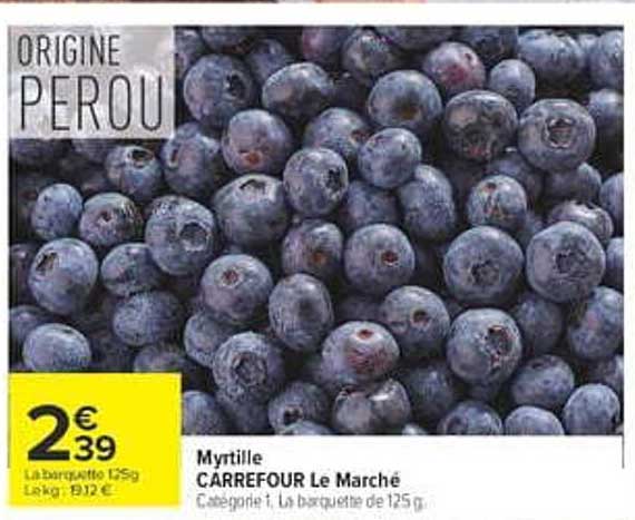 Myrtille CARREFOUR Le Marché