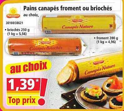 Pains canapés froment ou briochés au choix