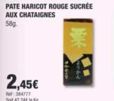 PATE HARICOT ROUGE SUCREE AUX CHATAIGNES