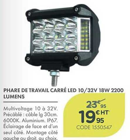 PHARE DE TRAVAIL CARRÉ LED 10/32V 18W 2200 LUMENS