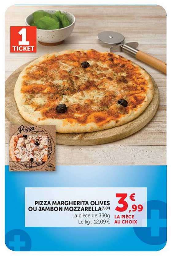 PIZZA MARGHERITA OLIVES OU JAMBON MOZZARELLA(3)(C)
