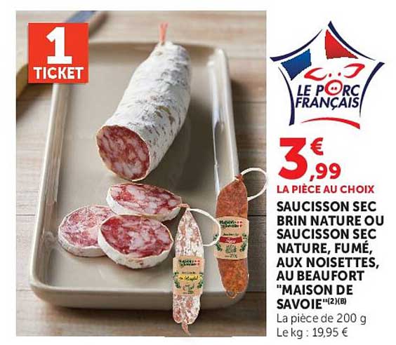 SAUCISSON SEC BRIN TOUR OU SAUCISSON SEC NATURE, FUMÉ, AUX NOISETTES, AU BEAUFORT "MAISON DE SAVOIE"