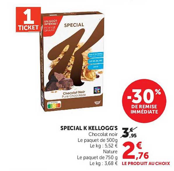 SPECIAL K KELLOGG'S Chocolat noir Nature Le paquet de 500g Le paquet de 750 g LE PRODUIT AU CHOIX