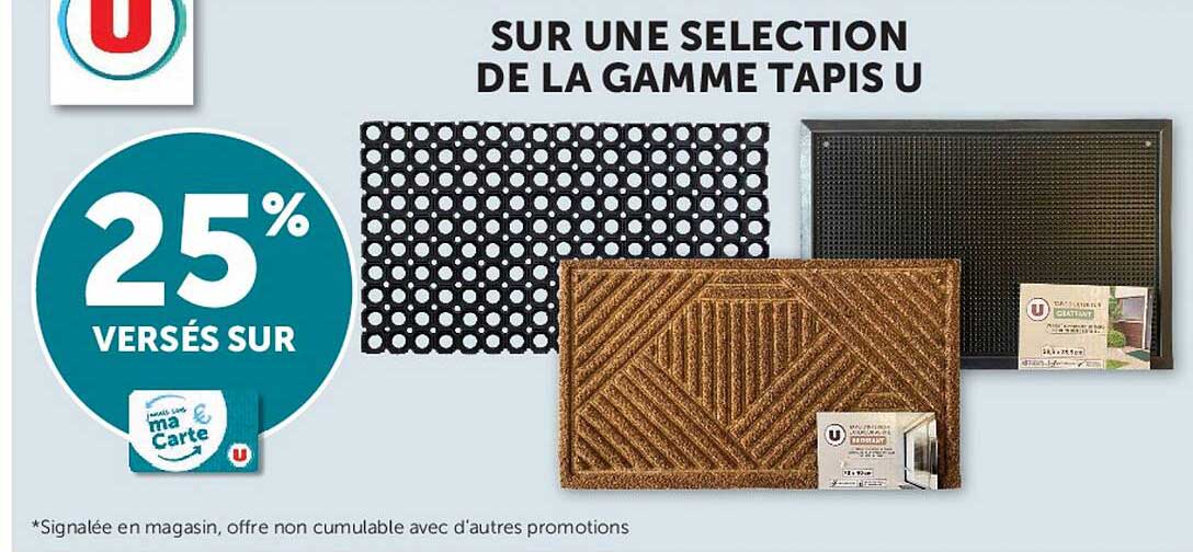 SUR UNE SELECTION DE LA GAMME TAPIS U