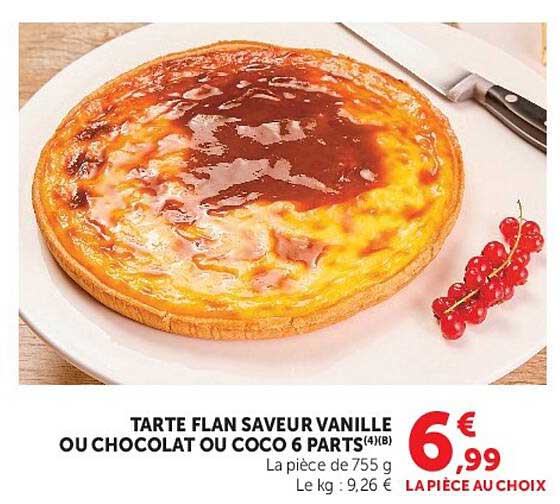 TARTE FLAN SAVEUR VANILLE OU CHOCOLAT OU COCO 6 PARTS(4)(8)
