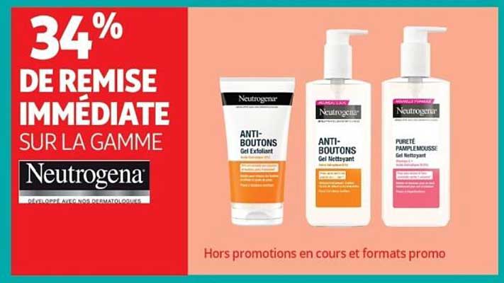 34% DE REMISE IMMEDIATE SUR LA GAMME Neutrogena