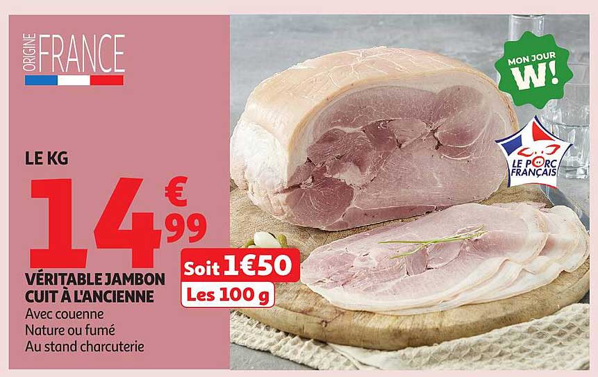 VÉRITABLE JAMBON CUIT À L'ANCIENNE