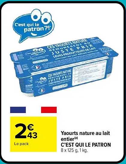 Yaourts nature au lait entier C’EST QUI LE PATRON
