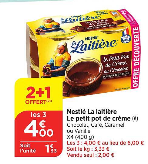 Nestlé La laitière Le petit pot de crème (A) Chocolat, Café, Caramel ou Vanille