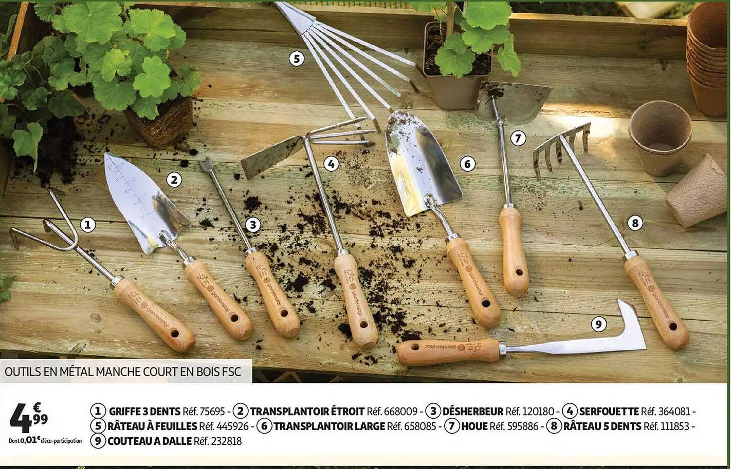OUTILS EN MÉTAL MANCHE COURT EN BOIS FSC
