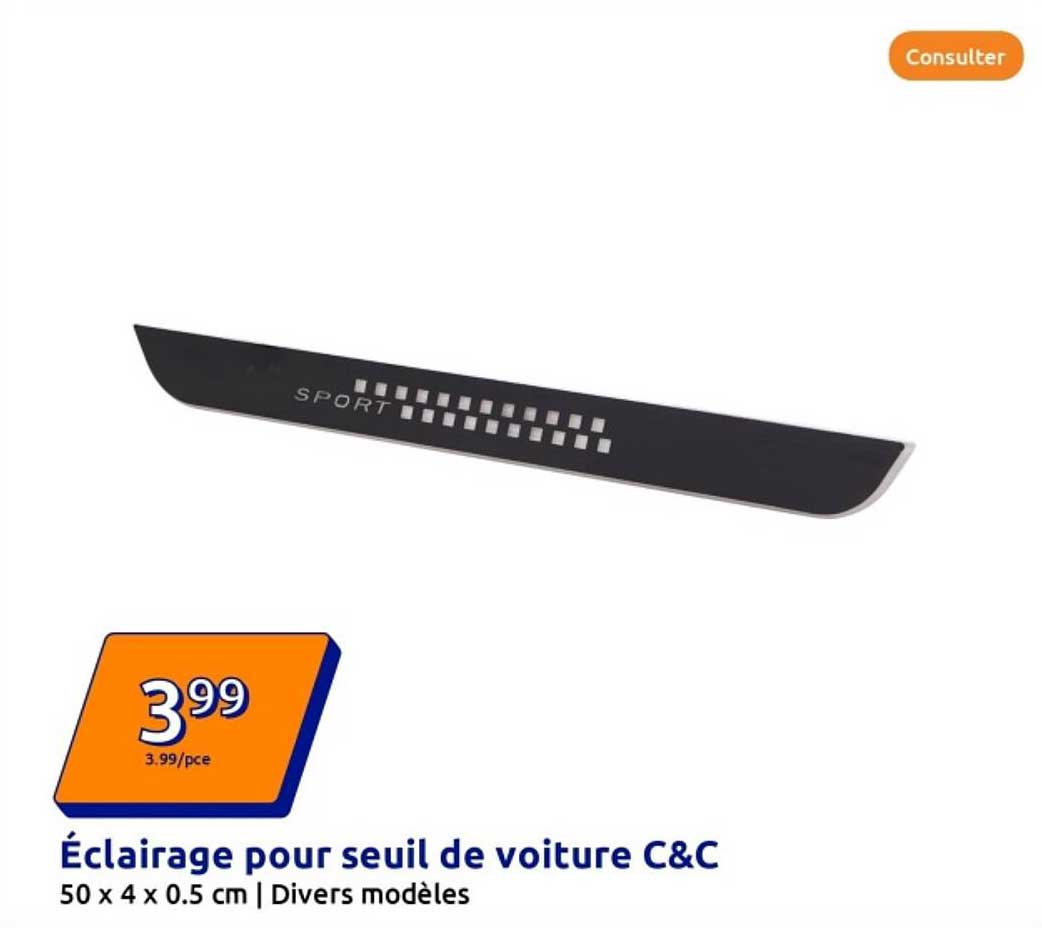 Éclairage pour seuil de voiture C&C