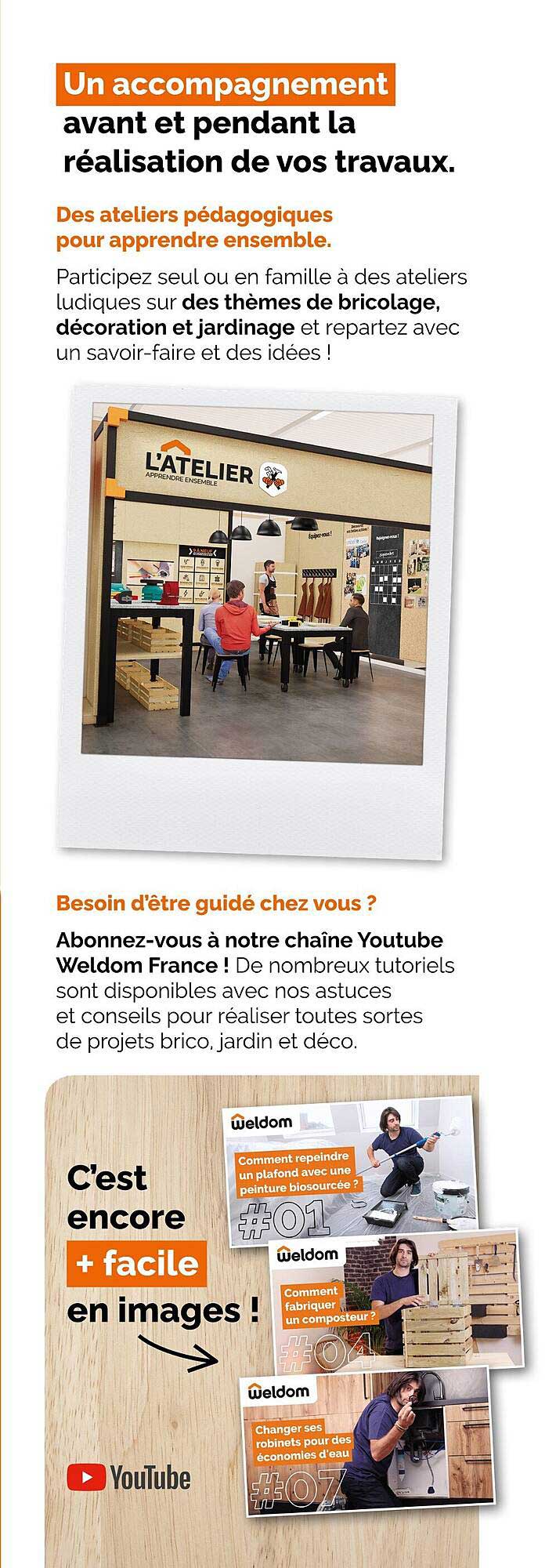 Un accompagnement avant et pendant la réalisation de vos travaux.