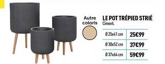 LE POT TRÉPIED STRIÉ