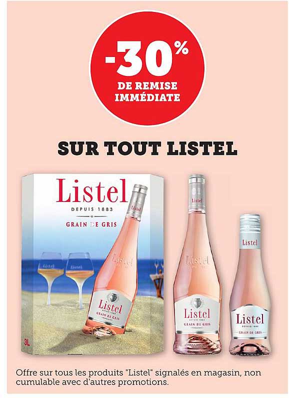 -30% DE REMISE IMMÉDIATE SUR TOUT LISTEL
