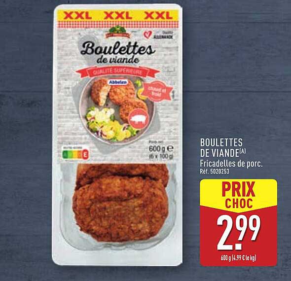 BOULETTES DE VIANDE(A) Fricadelles de porc.