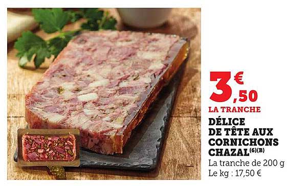 DÉLICE DE TÊTE AUX CORNICHONS CHAZAL (6)(B)