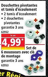 Douchettes pivotantes et tamis d'écoulement
