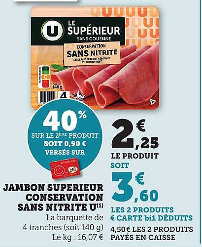 JAMBON SUPERIEUR CONSERVATION SANS NITRITE U