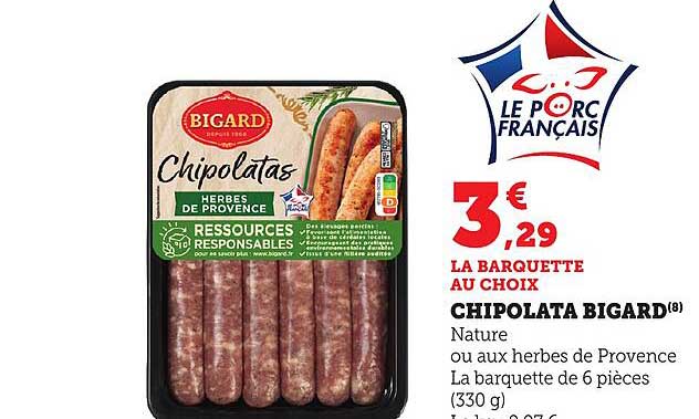 LA BARQUETTE AU CHOIX CHIPOLATA BIGARD