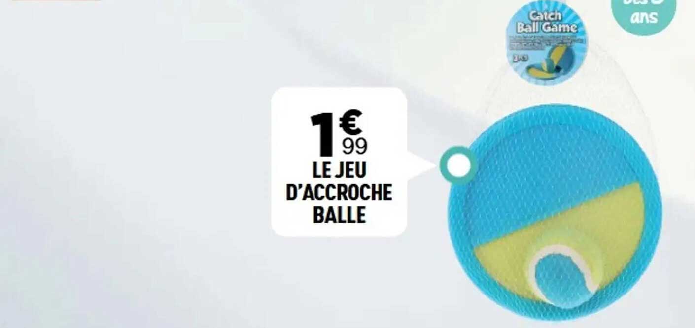 LE JEU D’ACCROCHE BALLE