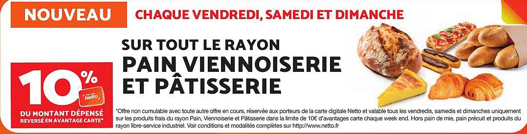 SUR TOUT LE RAYON PAIN VIENNOISERIE ET PÂTISSERIE