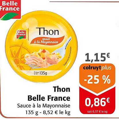 Thon Belle France Sauce à la Mayonnaise