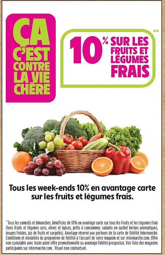 10% SUR LES FRUITS ET LÉGUMES FRAIS