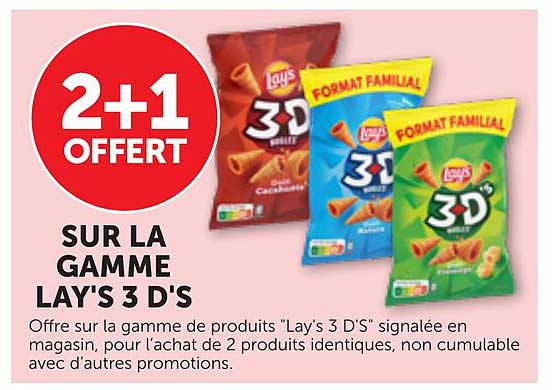 2+1 OFFERT SUR LA GAMME LAY'S 3 D'S